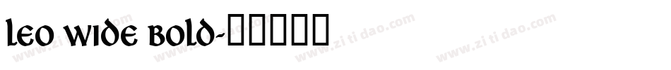 Leo Wide Bold字体转换